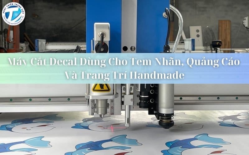 Máy Cắt Decal Dùng Cho Tem Nhãn, Quảng Cáo, Và Trang Trí Handmade